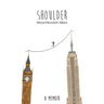 Shoulder: a memoir