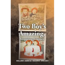 Two Boy's Amazing, Inspiring Journey