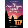 The Crime-Solving Cousins Mysteries Bundle: The Feather Chase, The Treasure Key, The Chocolate Spy: Books 1, 2 and 3