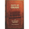 Facts On Cigars For Up To Date Smokers - 1914 Reprint