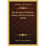The Beauties Of Baden-Baden And Its Environs (1858)