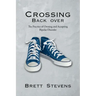 Crossing Back Over: The Practice of Owning and Accepting Bipolar Disorder