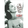 The Thrills Gone By - The Kay Aldridge Story