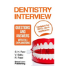 Dentistry interview questions and answers with full explanations (Includes sections on MMI and 2013 NHS changes).: The number one dentistry interview