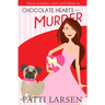 Chocolate Hearts and Murder