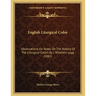 English Liturgical Color: Observations On Notes On The History Of The Liturgical Colors By J. Wickham Legg (1882)