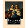 Leonora By: Maria Edgeworth, NOVEL (World's classic's): The novel is written in an epistolary style, which means all of the action
