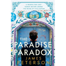 The Paradise Paradox: A Search for Lost Human Nature Among the Ruins of Civilization