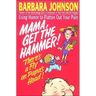 Mama Get the Hammer! There's a Fly on Papa's Head!