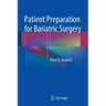 Patient Preparation for Bariatric Surgery