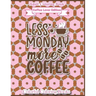 Adult Coloring Book Coffee Lover Edition Less Monday More Coffee: Funny Coffee Quotes Coloring Book For Adults
