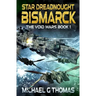 Star Dreadnought Bismarck