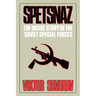 Spetsnaz: The Inside Story of the Soviet Special Forces