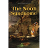 The Noah Syndrome
