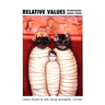 Relative Values: Reconfiguring Kinship Studies
