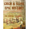 Czech & Slavic Epic History