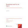 Regulation and Tax in Space