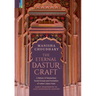The Eternal Dastur Craft
