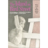 The Island on Bird Street