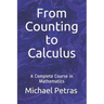 From Counting to Calculus: A Complete Course in Mathematics
