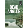 Dead Angler