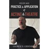 Study #19 Practice & Application of Acting & Theatre
