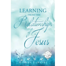 Learning From The Relationships Of Jesus