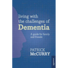 Living with the Challenges of Dementia