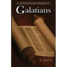 Galatians: A Literary Commentary On Paul the Apostle's Letter to the Galatians