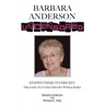 Barbara Anderson Uncensored: Eyewitness to Deceit