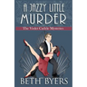 A Jazzy Little Murder: A Violet Carlyle Cozy Historical Mystery