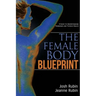 The Female Body Blueprint: A Guide to Understanding Hormones and Thyroid Health