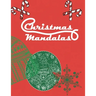 Christmas Mandala: Fun Adult Holiday Pattern Coloring Book