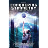 The Tuar Tums Trilogy: Conquering Symmetry