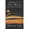 Stories I Told Myself: From Humor to Horror