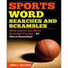Sports Word Searches and Scrambles: Word Search and Word Scramble Puzzles - All About Basketball