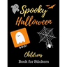 Spooky Halloween Children's Book for Stickers: For Children, Activity Book, Fun For all Ages