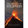 The Legacy of Atlantis