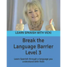Break the Language Barrier Level 3