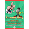 Funny Boy Versus the Bubble-Brained Barbers from the Big Bang