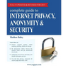 Complete Guide to Internet Privacy, Anonymity & Security
