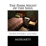 The Dark Night of the Soul: Survivors guide