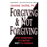 Forgiving and Not Forgiving