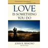 Love Is Something You Do