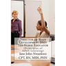 Director of Staff Development DSD: The Nurse Educator: Principles of Adult Learning