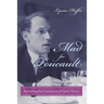 Mad for Foucault: Rethinking the Foundations of Queer Theory