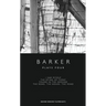 Barker: Plays Four: I Saw Myself; The Dying of Today; Found in the Ground; The Road, the House, the Road