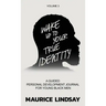 Wake Up To Your True Identity: A Guided Personal Development Journal For Young Black Men