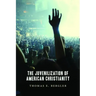 Juvenilization of American Christianity