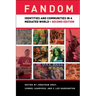 Fandom: Identities and Communities in a Mediated World